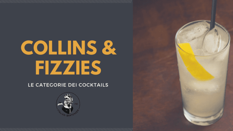 categorie di cocktail Collins & Fizzies