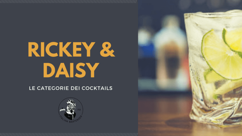 categorie di cocktail Rickey & Daisy